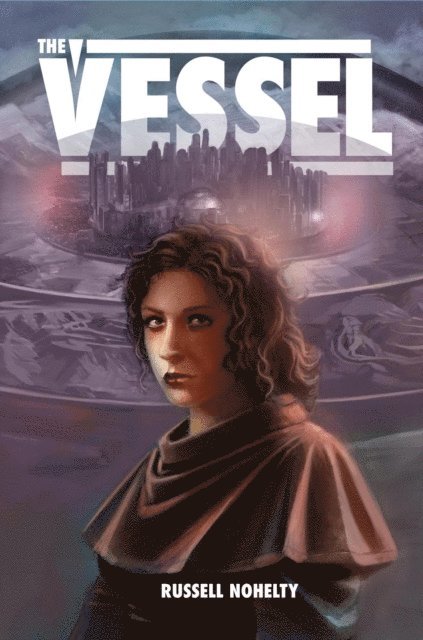 Russell Nohelty - Vessel, E-bok