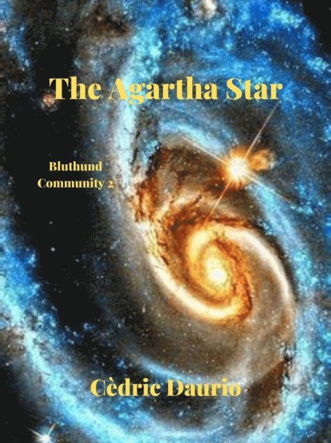 Cedric Daurio - Agartha Star- Bluthund Community 2, E-bok