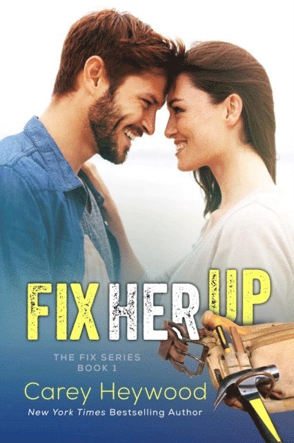 Carey Heywood - Fix Her Up, E-bok