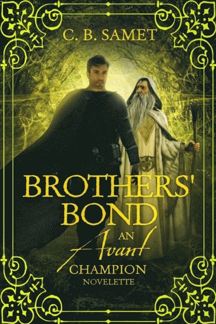 CB Samet - Brothers' Bond (An Avant Champion Novelette), E-bok
