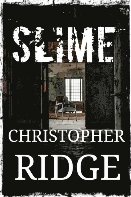 Christopher Ridge - Slime, E-bok. Tillgänglighet: Lägg i varukorg