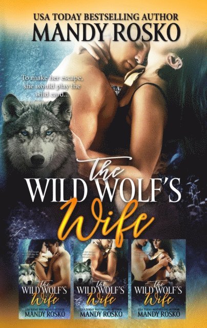 Mandy Rosko - Wild Wolf's Wife (3 Volumes in 1), E-bok