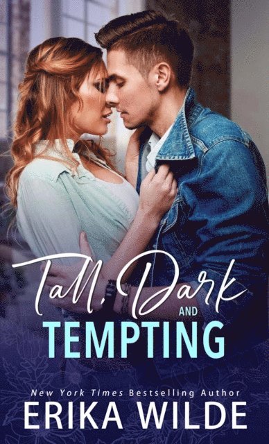 Erika Wilde - Tall, Dark and Tempting, E-bok