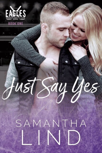 Samantha Lind - Just Say Yes, E-bok
