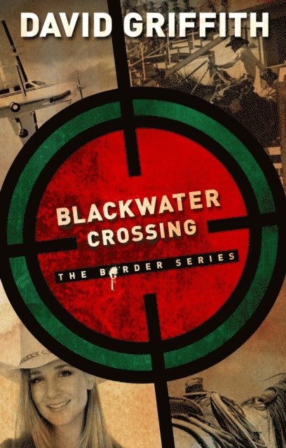 David Griffith - Blackwater Crossing, E-bok