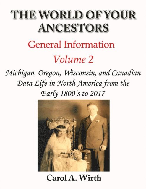 Carol A. Wirth - World of Your Ancestors - General Information - Volume 2, E-bok