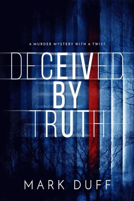 Mark Duff - Deceived By Truth, E-bok. Tillgänglighet: Lägg i varukorg