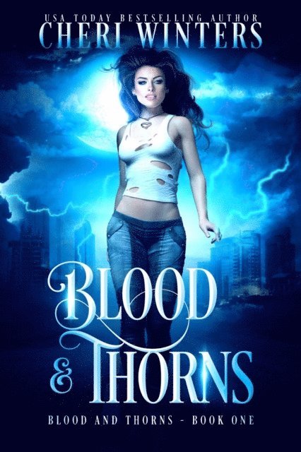 Cheri Winters - Blood and Thorns, E-bok