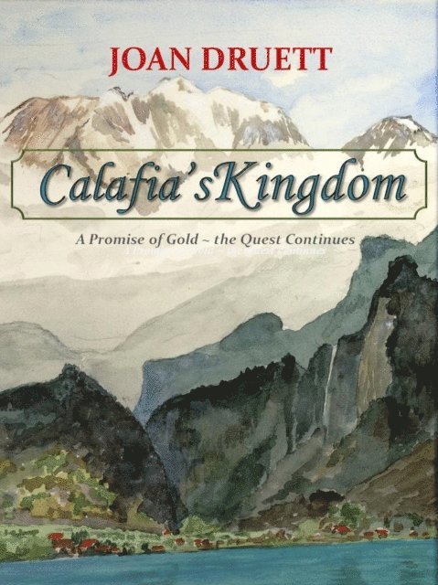 JOAN DRUETT - Calafia's Kingdom, E-bok