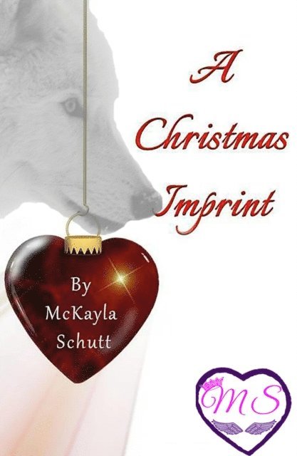 McKayla Schutt - Christmas Imprint, E-bok