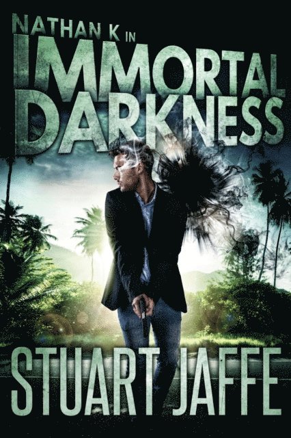 Stuart Jaffe - Immortal Darkness, E-bok