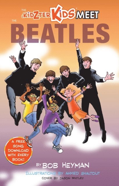 Bob Heyman - Kidzter Kids Meet The Beatles, E-bok