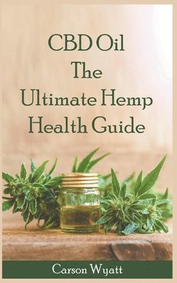 Carson Wyatt - CBD Oil, Häftad
