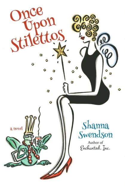 Shanna Swendson - Once Upon Stilettos, E-bok