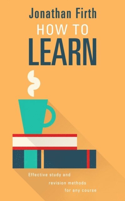 Jonathan Firth - How to Learn, E-bok
