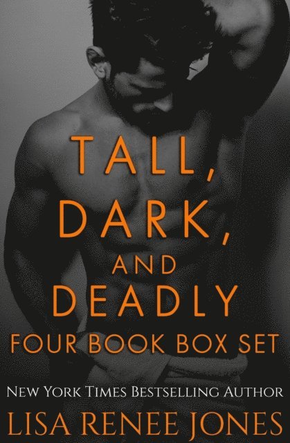 Lisa Renee Jones - Tall, Dark, and Deadly Four Book Box Set, E-bok