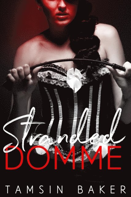 Tamsin Baker - Stranded Domme, E-bok