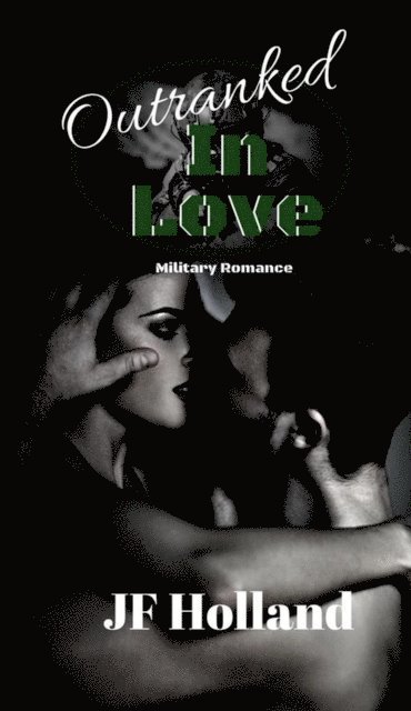JF Holland - Outranked in Love, E-bok