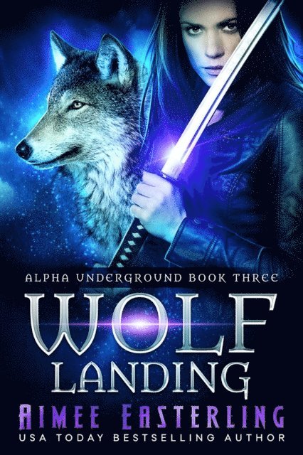 Aimee Easterling - Wolf Landing, E-bok