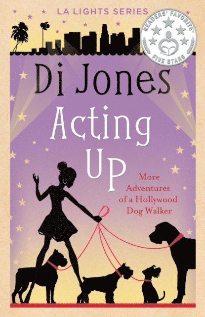 Di Jones - Acting Up: More Adventures of a Hollywood Dog Walker, E-bok