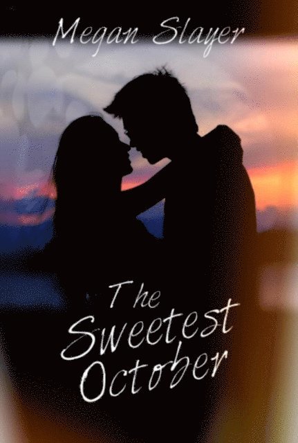 Megan Slayer - Sweetest October, E-bok