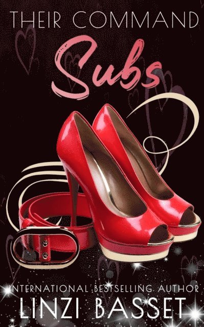 Linzi Basset - Their Command Subs, E-bok