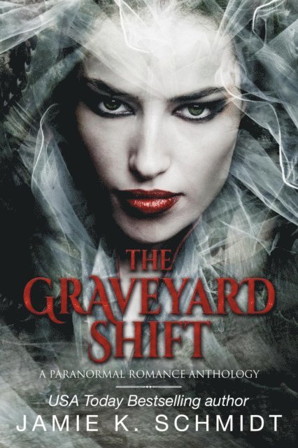 Jamie K. Schmidt - Graveyard Shift, E-bok