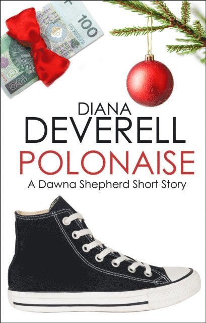 Diana Deverell - Polonaise: A Dawna Shepherd Short Story, E-bok