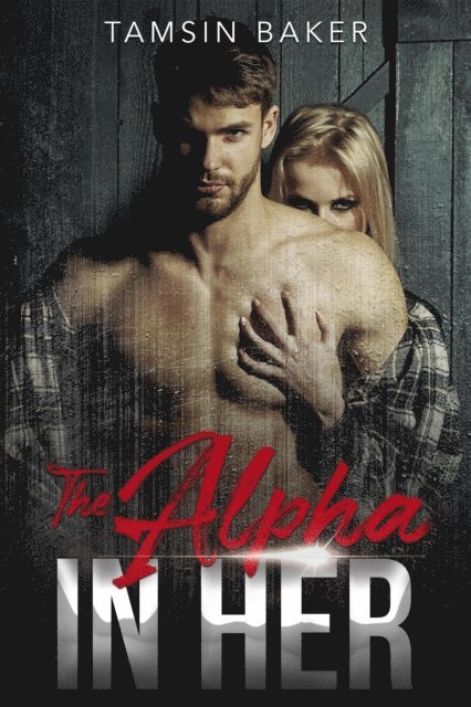 Tamsin Baker - Alpha in Her, E-bok