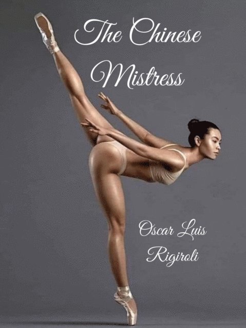 Cedric Daurio11 - Chinese Mistress, E-bok