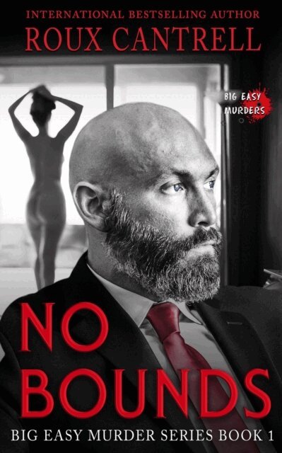 Roux Cantrell - No Bounds, E-bok. Tillgänglighet: Lägg i varukorg