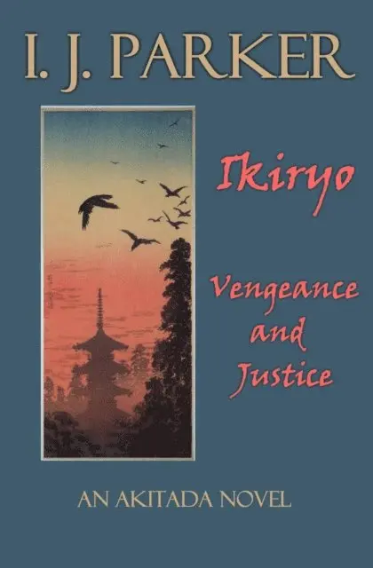 I. J. Parker - Ikiryo: Vengeance and Justice, E-bok. Tillgänglighet: Lägg i varukorg