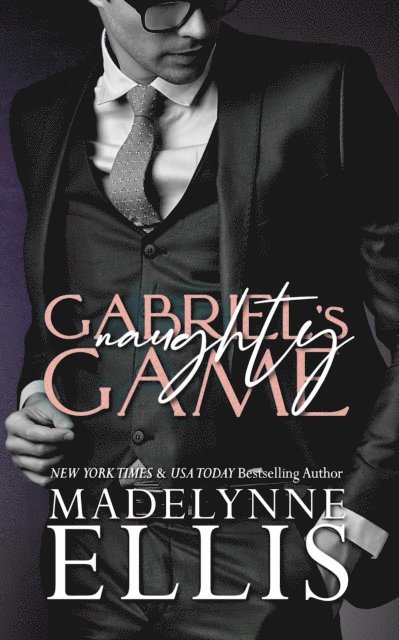 Madelynne Ellis - Gabriel's Naughty Game, E-bok