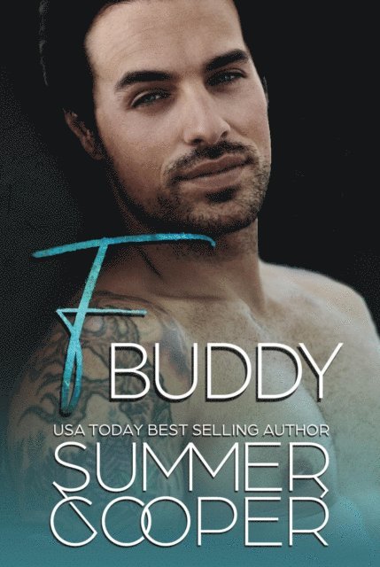 Summer Cooper - F Buddy: Friends To Lovers Contemporary Romance, E-bok
