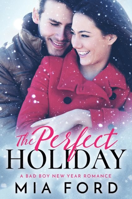 Mia Ford - Perfect Holiday, E-bok