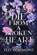 Die From A Broken Heart