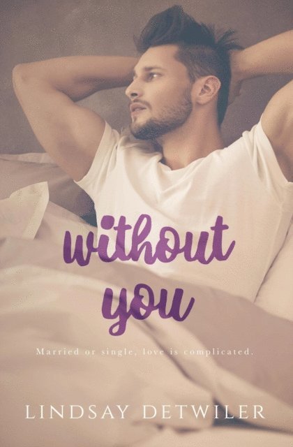 Lindsay Detwiler - Without You, E-bok