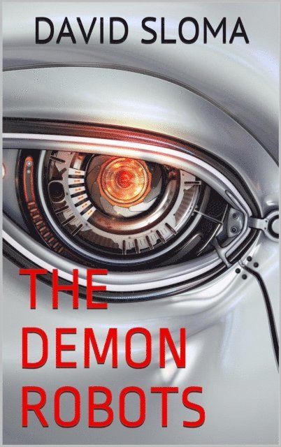 David Sloma - Demon Robots, E-bok. Tillgänglighet: Lägg i varukorg