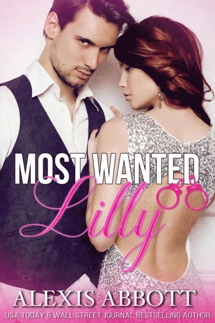 Alexis Abbott - Most Wanted: Lilly, E-bok
