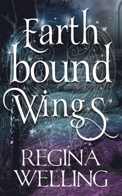 ReGina Welling - Earthbound Wings, E-bok. Tillgänglighet: Lägg i varukorg