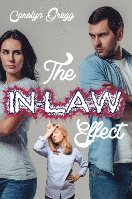 Carolyn Gregg, Linda Mooney - In-Law Effect, E-bok. Tillgänglighet: Lägg i varukorg