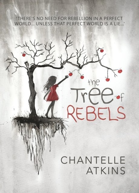 Chantelle Atkins - Tree Of Rebels, E-bok