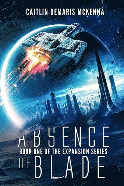 Caitlin Demaris McKenna - Absence of Blade, E-bok