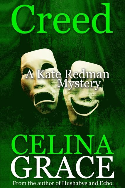 Celina Grace - Creed (A Kate Redman Mystery: Book 7), E-bok
