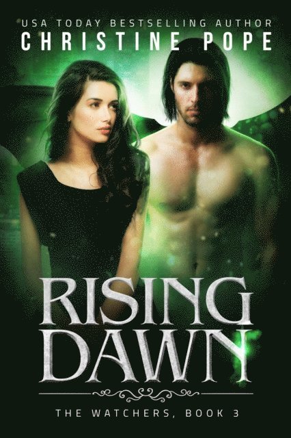 Christine Pope - Rising Dawn, E-bok