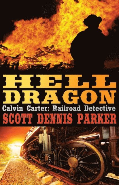 Scott Dennis Parker - Hell Dragon, E-bok