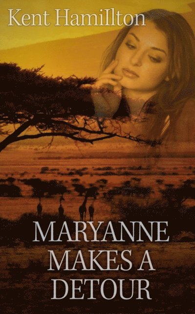 Kent Hamilton - Maryanne Makes a Detour, E-bok