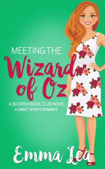 Emma Lea - Meeting the Wizard of Oz, E-bok