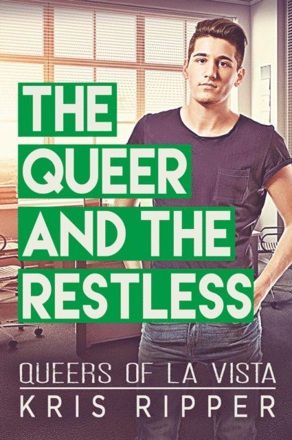 Kris Ripper - Queer and the Restless, E-bok