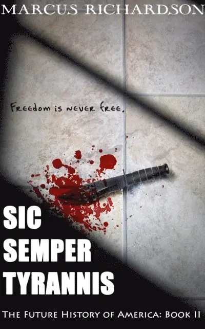 Marcus Richardson - Sic Semper Tyrannis, E-bok. Tillgänglighet: Lägg i varukorg